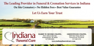 Let Us Earn Your Trust, Indiana Funeral Care, Indianapolis, IN